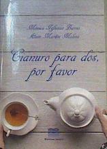 Cianuro para dos, por favor | 166974 | Martín Molina, Alain (1980-)/Iglesias Barrio, Mónica (1974-)