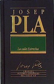 La Calle estrecha | 88223 | Pla, Josep