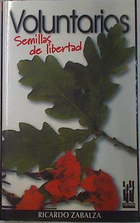 Voluntarios: semillas de libertad | 131797 | Zabalza, Ricardo (m. 1940)