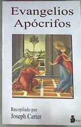 Evangelios apócrifos | 125887 | Joseph Carter, Biblia. Apócrifos