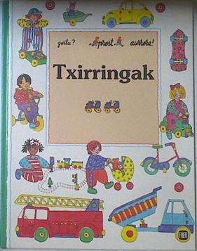 Txirringak | 122465 | Taylor, Barbara/Jane Caroll ( Ilutraciones)/Xabier Kintanak ( Traductor)
