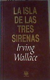 La isla de las tres sirenas | 167663 | Wallace, Irving