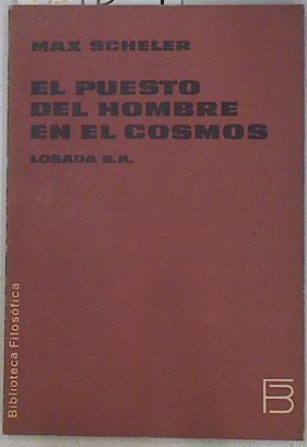 El puesto del hombre en el cosmos | 129801 | Scheler, Max