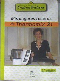 Mis mejores recetas de Thermomix 21 | 179005 | Galiano, Cristina