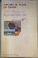 El turismo de playa en España : chequeo a 16 ciudades nuevas del ocio | 164333 | Gaviria, Mario/José Miguel Iribas/Francoise Sabbah/Juan Ramón Sanz Arranz