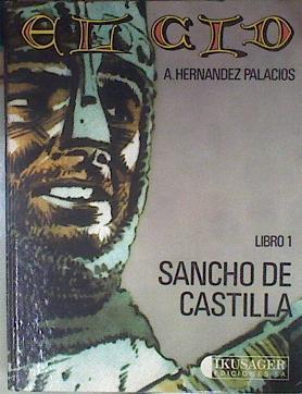 El Cid Tomo 1 Sancho de Castilla | 95972 | Hernández Palacios, Antonio