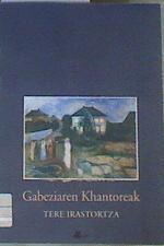 Gabeziaren khantoreak | 168550 | Irastortza, Tere