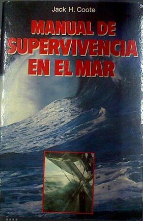 Manual de supervivencia en el mar | 101377 | Coote, Jack