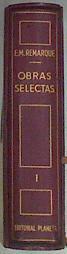 Obras selectas I Erich María Remarque novelas | 99698 | Remarque, Erich María