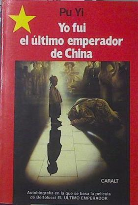 Yo Fui El Ultimo Emperador De China | 12420 | Pu Yi