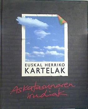 Euskal Herriko Kartelak Askatasinaren irudiak 1, 2, 3 + Suplemento | 115710 | VVAA