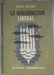 La imaginación liberal.  Ensayos sobre la literatura y la sociedad | 169958 | Trilling, Lionel