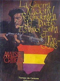 La guerra nacional revolucionaria del pueblo español contra el fascismo: análisis crítico | 184154 | Partido Comunista de España (m-l)