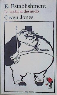 El establishment : la casta al desnudo | 151500 | Jones, Owen