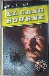 El Caso Bourne | 80542 | Ludlum, Robert