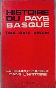 Histoire du Pays Basque .  Le peuple basque dans l'histoire | 144126 | Jean Louis Davant