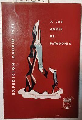 A los Andes de Patagonia Expedición Madrid 1971 | 115802 | Varios