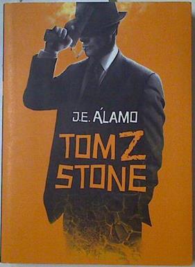 Tom Z Stone | 128725 | J E Alamo