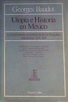 Utopía e historia en Méjico | 165324 | Baudot, Georges