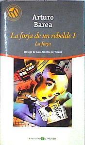 La forja La forja de un Rebelde 1 | 143704 | Barea, Arturo