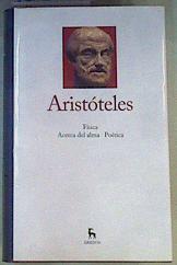 Física. Acerca del alma. Poética | 162983 | Aristoteles