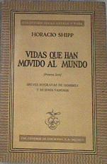 Vidas que han movido al mundo | 171041 | Horacio Shipp