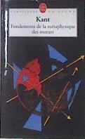 Fondements de la métaphysique des moeurs | 172251 | Kant