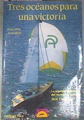 Tres océanos para un victoria | 101715 | Jeantot, Philippez