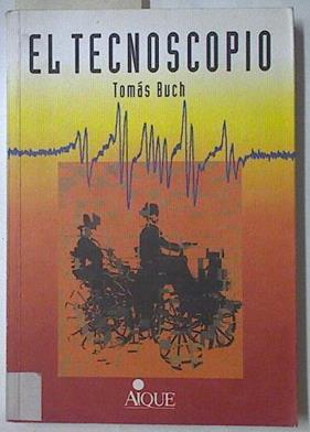El Tecnoscopio | 126981 | Buch, Tomás