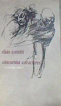 Cincuenta caracteres ( el testigo oidor ) | 179052 | Canetti, Elias