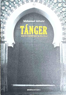 Tánger Suerte e infortunio de una villa | 187333 | Metalsi, Mohamed