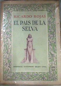 El país de la selva | 172304 | Rojas, Ricardo