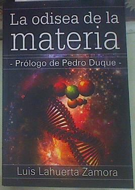 La odisea de la materia | 155198 | Lahuerta Zamora, Luis/Prologo Pedro Duque