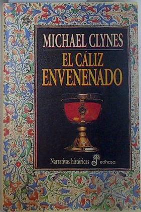 El cáliz envenenado | 132817 | Clynes, Michael