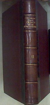 Crónica de los Reyes Católicos vol. II Guerra de Granada | 173199 | ed. y estudio Juan de Mata Carriazo, Fernando del PULGAR,