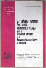 Codice Pomar ca1590 interés de Felipe II por historia natural | 181315 | López Piñero, José María