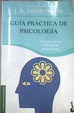 Guía práctica de psicología   Cómo afrontar los problemas de nuestro tiempo | 112704 | Vallejo-Nágera, Juan Antonio