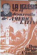 La Iglesia en el desarrollo de América latina | 177042 | Camara, Helder