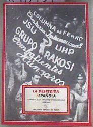 La despedida española : homenaje a las Brigadas Internacionales | 178757 | Requena Gallego, Manuel