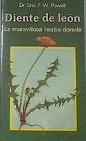 El diente de león: la hierba que salva muchas vidas | 177439 | Powell, Eric F. W.
