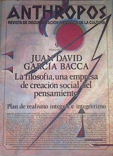 Anthropos 9 Juan David García Bacca La filosofía, una empresa de creación social del pensamiento | 176157 | VVAA