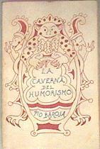 La Caverna Del Humorismo Y Momentum Catastrophicum | 24344 | Baroja Pio