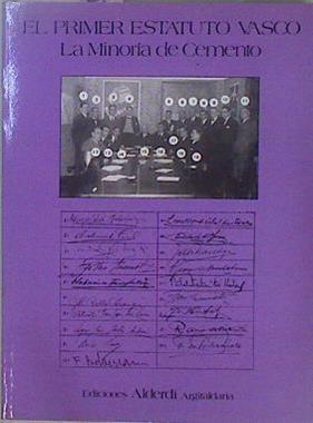 El primer estatuto vasco. La minoría de cemento . | 147542 | Coordinador, Iñaki Anasagasti/VVAA