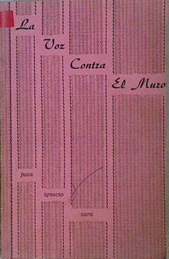 La Voz contra el muro | 153555 | Juan Ignacio Vara