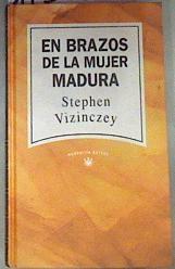 En brazos de la mujer madura | 175520 | Vizinczey, Stephen