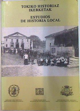 Tokiko historiaz ikerketak. Estudios de historia local | 133113 | V.A.