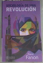 Sociologia de una revolucion | 169744 | Frantz Fanon