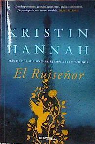 El Ruiseñor | 185168 | Hannah, Kristin (1960-)