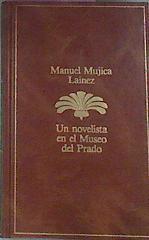 Un Novelista En El Museo Del Prado | 14429 | Mujica Lainez Manuel