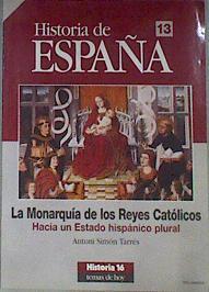 La monarquía de los Reyes Católicos. Hacia un estado hispánico plural | 171223 | Simon i Tarrés, Antoni